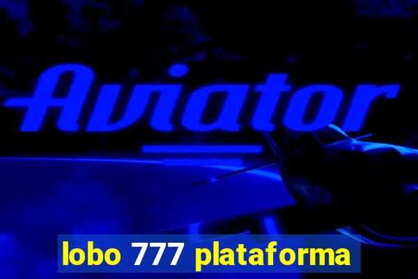 lobo 777 plataforma